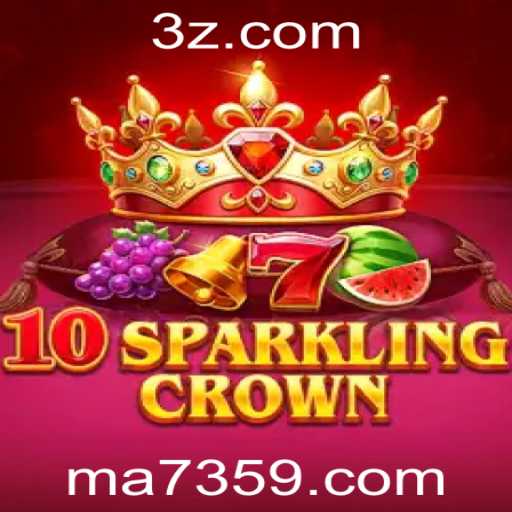 Descubra o Fascinante Mundo de 10SparklingCrown na Plataforma 7359